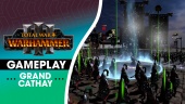 Total War: Warhammer III - Gameplay Grand Cathay